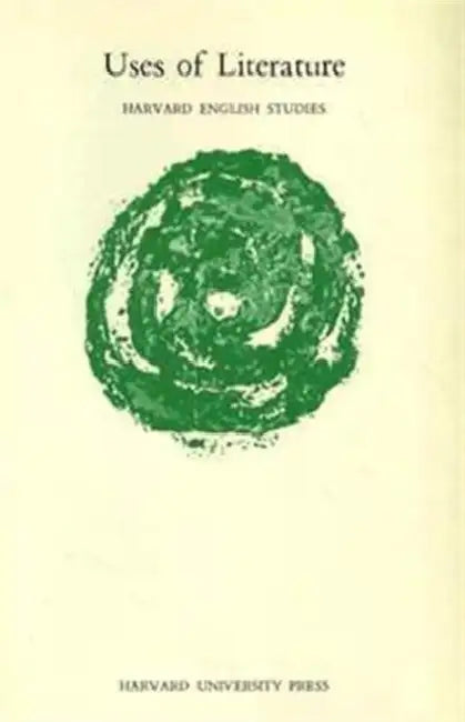 Uses of Literature by Monroe Engel