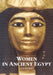 Women in Ancient Egypt by Gay Robins