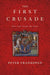 The First Crusade: The Call from the East by Peter Frankopan