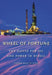 Wheel of Fortune: The Battle for Oil and Power in Russia by Thane Gustafson