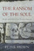 The Ransom of the Soul: Afterlife and Wealth in Early Western Christianity by Peter Brown