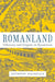 Romanland by Anthony Kaldellis