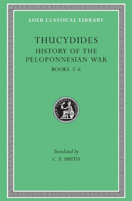 History of the Peloponnesian War, Volume III: Books 5-6