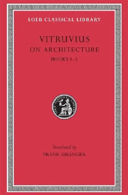 On Architecture, Books 1-5 by Vitruvius