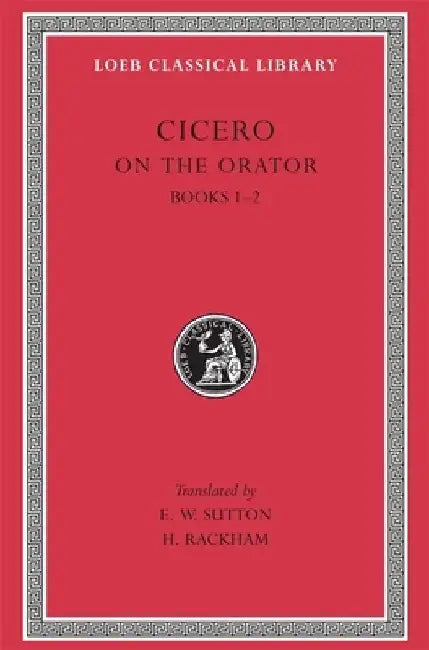 On the Orator: Books 1–2 by Cicero