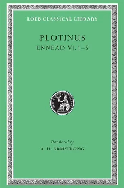 Ennead, Volume VI: 1-5 by Plotinus