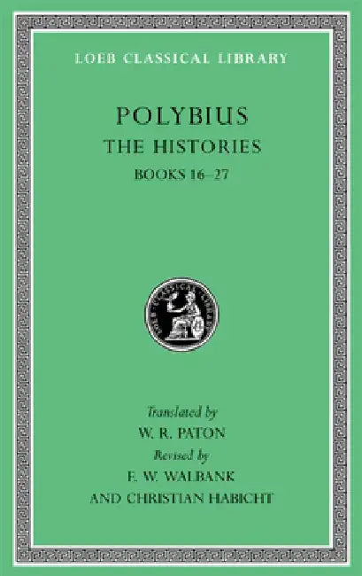 The Histories, Volume V: Books 16-27 by Polybius