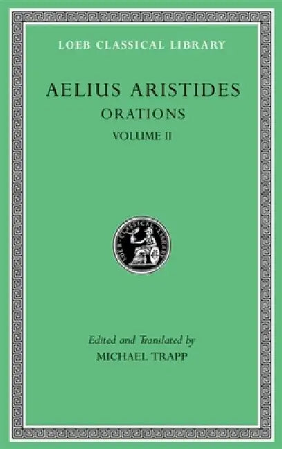 Orations, Volume II by Aelius Aristides