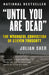 "Until You Are Dead": Steven Truscott's Long Ride Into History by Julian Sher