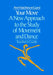 Your Move: A New Approach to the Study of Movement and Dance by Ann Hutchinson Guest