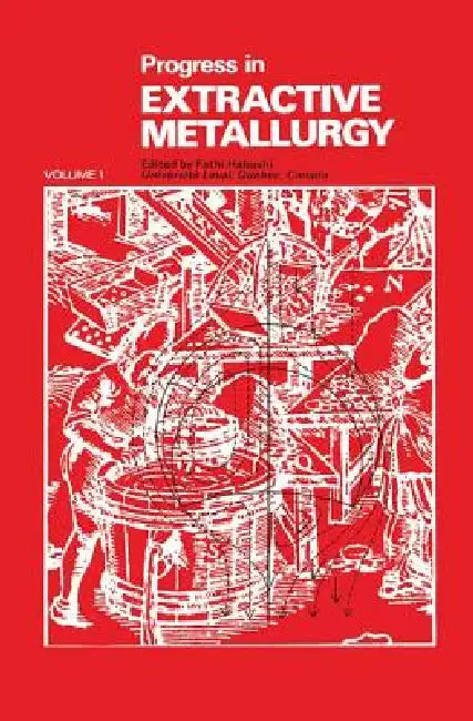Progress in Extractive Metallurgy: V. 1 by Fathi Habashi
