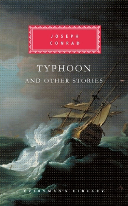 Typhoon and Other Stories: Introduction by Martin Seymour-Smith by Joseph Conrad