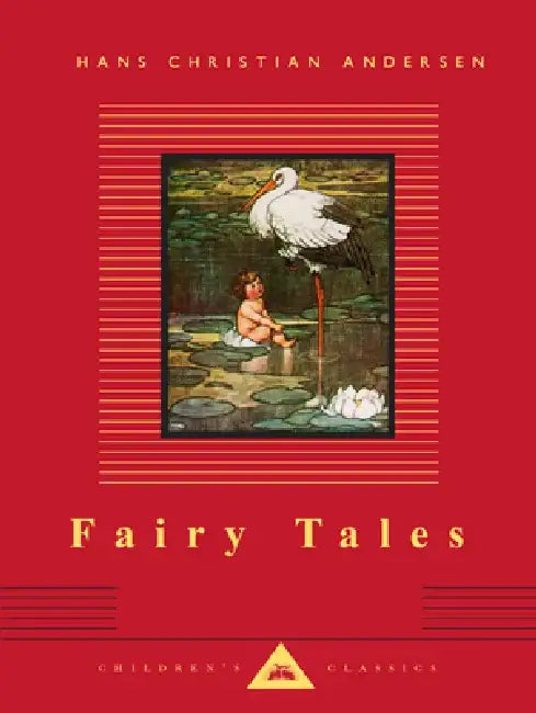 Fairy Tales: Hans Christian Andersen; Translated by Reginald Spink; Illustrated by W. Heath Robinson by Hans Christian Andersen