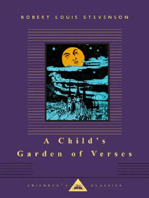 A Child's Garden of Verses: Illustrated by Charles Robinson by Robert Louis Stevenson