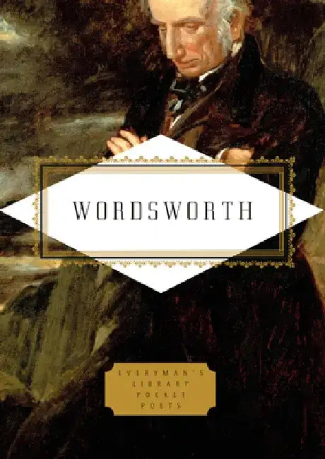 Wordsworth: Poems: Edited by Peter Washington by William Wordsworth