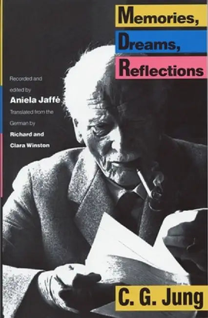 Memories, Dreams, Reflections by C. G. Jung