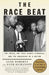The Race Beat: The Press, the Civil Rights Struggle, and the Awakening of a Nation by Gene Roberts