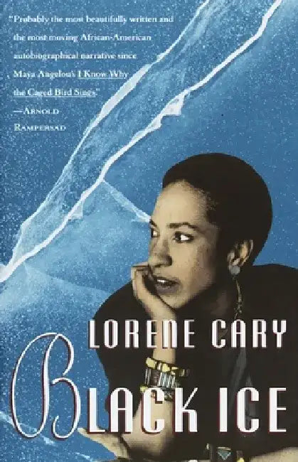 Black Ice: A Memoir by Lorene Cary