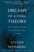 Dreams of a Final Theory: The Scientist's Search for the Ultimate Laws of Nature by Steven Weinberg