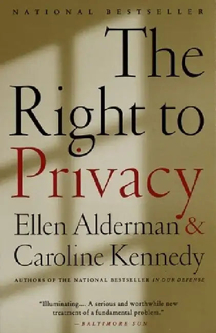 The Right to Privacy by Caroline Kennedy