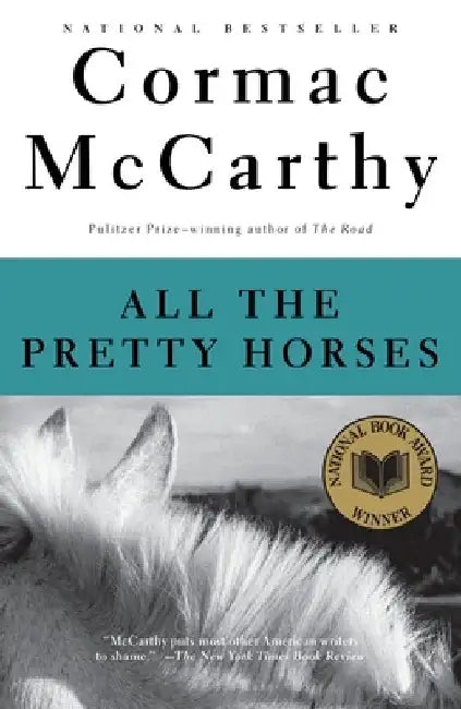 All the Pretty Horses: Border Trilogy (1) by Cormac McCarthy