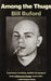 Among the Thugs by Bill Buford