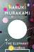 The Elephant Vanishes by Haruki Murakami