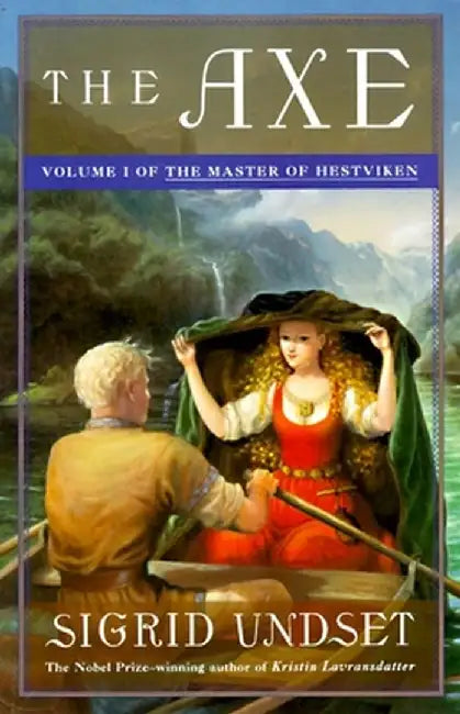 The Axe: The Master of Hestviken, Vol. 1 by Sigrid Undset