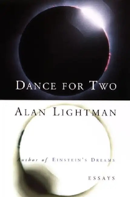 Dance for Two: Essays by Alan Lightman