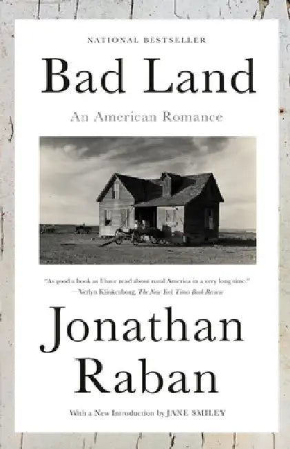 Bad Land: An American Romance by Jonathan Raban
