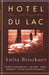 Hotel Du Lac: A Novel (Man Booker Prize Winner) by Anita Brookner