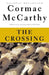 The Crossing: Border Trilogy (2) by Cormac McCarthy