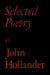 Selected Poetry by John Hollander