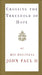Crossing the Threshold of Hope by Pope John Paul II