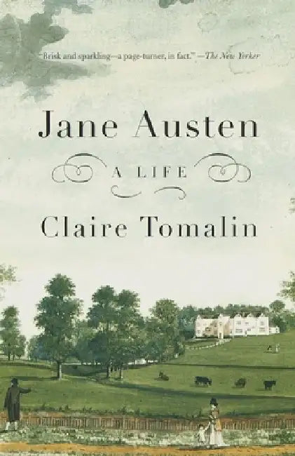 Jane Austen: A Life by Claire Tomalin