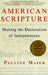 American Scripture: Making the Declaration of Independence by Pauline Maier
