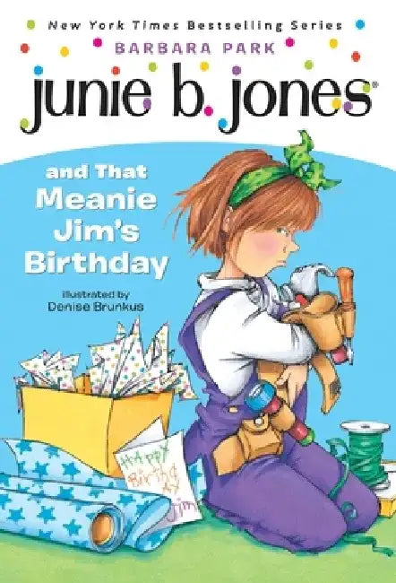 Junie B. Jones and That Meanie Jim's Birthday by Barbara Park