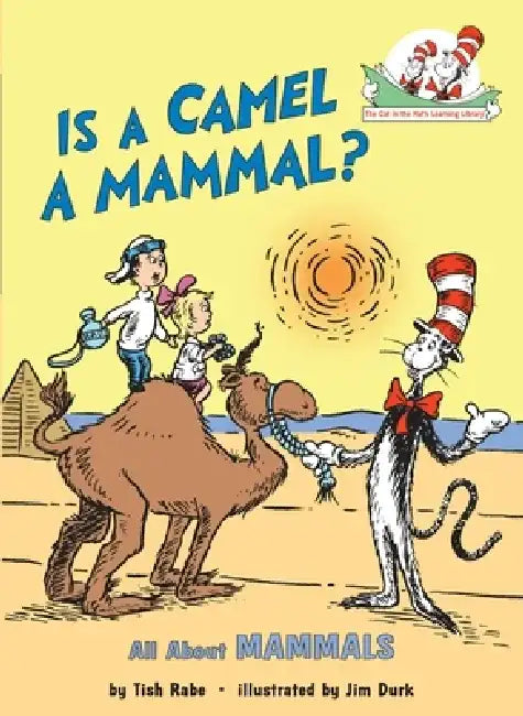 Is a Camel a Mammal? All about Mammals by Tish Rabe