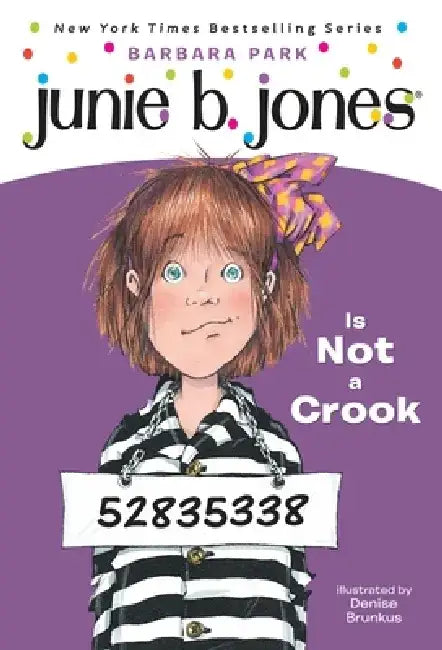 Junie B. Jones Is Not a Crook by Barbara Park