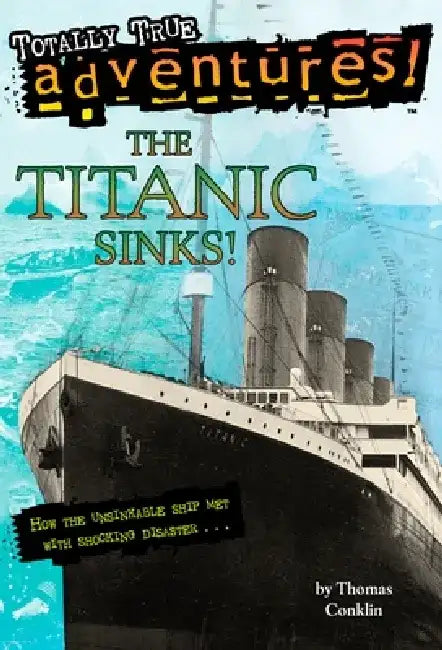 The Titanic Sinks! by Thomas Conklin