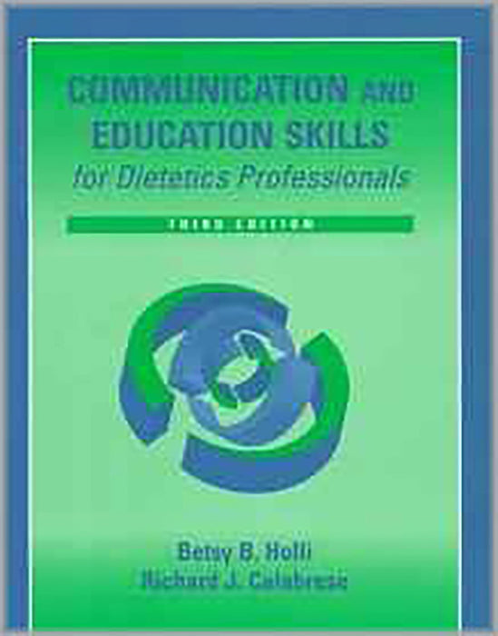 Communication And Education Skills For Dietetics Professionals