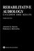 Rehabilitative Audiology: Children and Adults by Jerome G. Alpiner, Patricia A. McCarthy