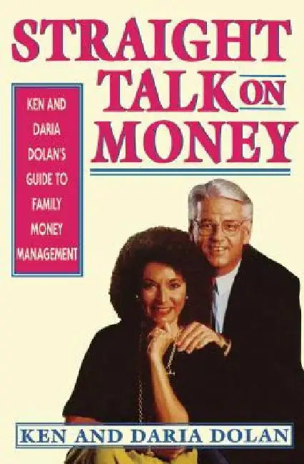 Straight Talk on Money by Ken Dolan