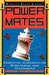 Power Mates: Essential Checkmating Strategies and Techniques by Bruce Pandolfini