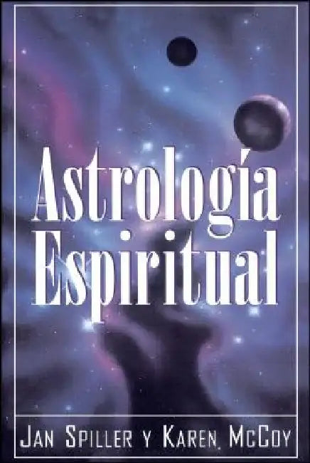 Astrologia Espiritual (Spiritual Astrology) by Jan Spiller