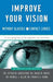 Improve Your Vision Without Glasses or Contact Lenses by David W. Muris