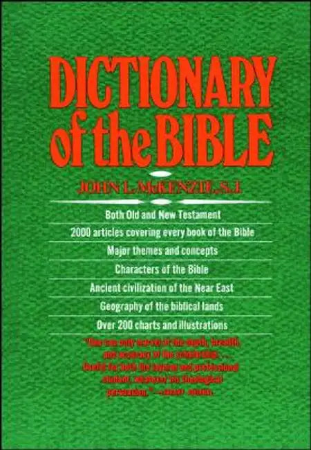 The Dictionary of the Bible by John L. McKenzie