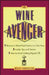 The Wine Avenger by Willie Gluckstern