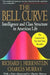 Bell Curve: Intelligence and Class Structure in American Life by Richard J. Herrnstein