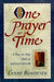 One Prayer at a Time: A Day to Day Path to Spiritual Growth by Lynne Bundesen